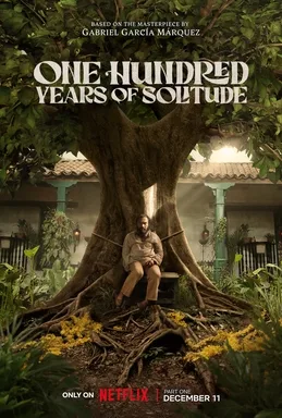 Netflix’s Adaptation of ‘One Hundred Years of Solitude’: A Magical Realism Journey