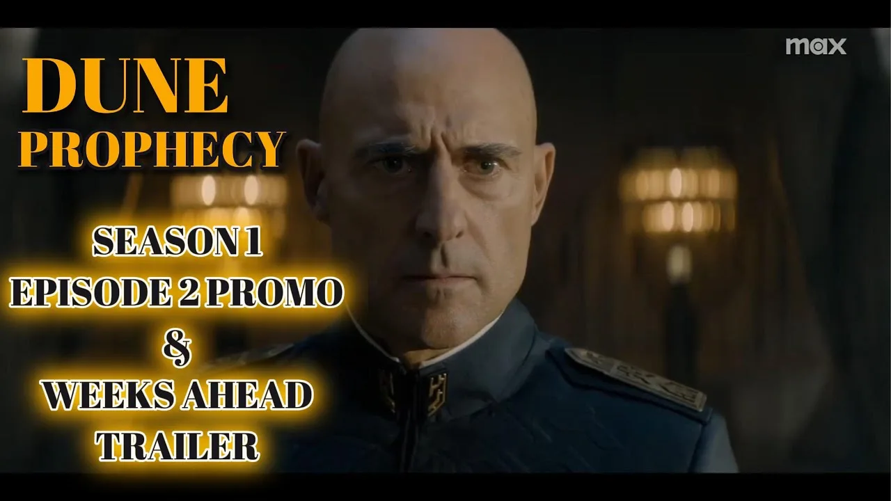 Excitement Builds for ‘Dune: Prophecy’ Season 2 as Season 1 Finale Leaves Fans Eager for More